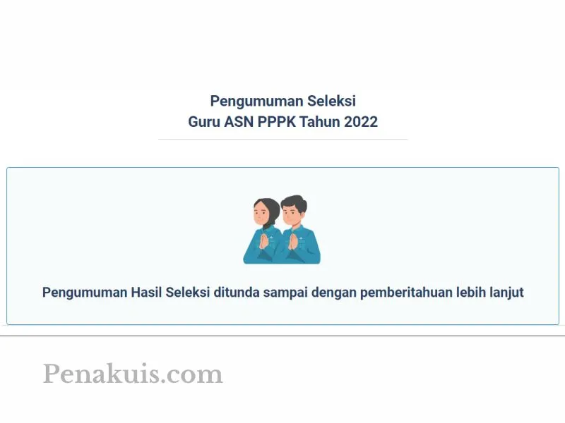 Pengumuman Hasil Seleksi PPPK Guru 2022 Resmi Ditunda, Begini Penjelasan BKN!